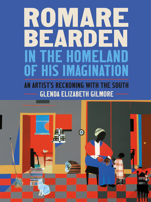 cover image of Romare Bearden in the Homeland of His Imagination